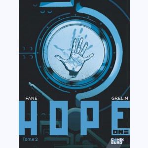 Hope One : Tome 2