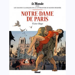 Les Grands Classiques de la littérature en Bande Dessinée : Tome 3, Notre-Dame de Paris