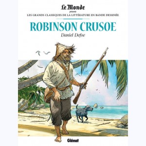 Les Grands Classiques de la littérature en Bande Dessinée : Tome 4, Robinson Crusoé