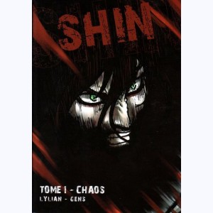 Shin : Tome 1, Chaos
