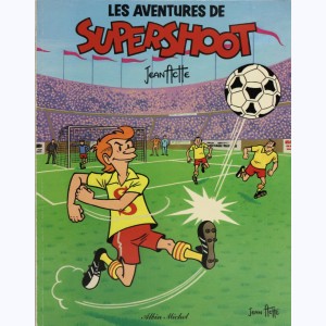 Supershoot : Tome 1