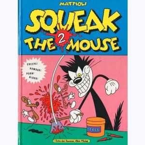 Squeak the Mouse : Tome 2