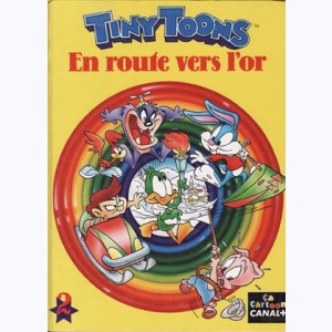 Tiny Toons : Tome 2, En route vers l'or