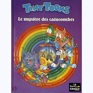 Tiny Toons : Tome 5, Le mystère des catacombes