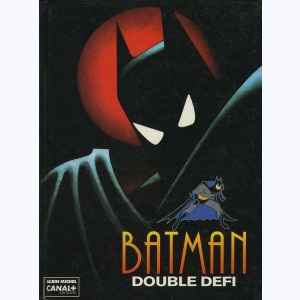 Batman (Dessin animé) : Tome 1, Double défi