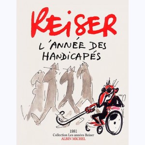 Les années Reiser, 1981 - L'année des handicapés