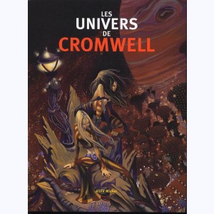 Les univers de..., Les univers de Cromwell