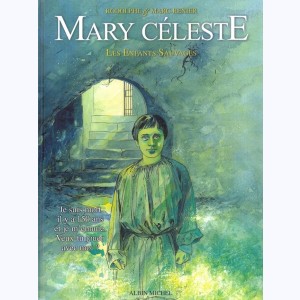 Mary Céleste, Les enfants Sauvages