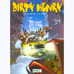 Dirty Henry : Tome 2, Gros pépins à Big Apple