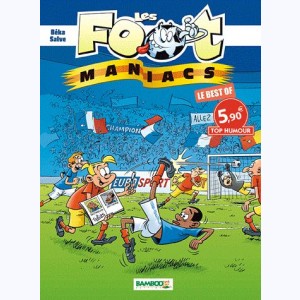 Les Foot-Maniacs, Le Best Of