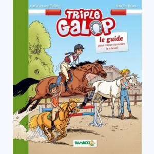 Triple Galop, Le guide pour mieux connaître le cheval