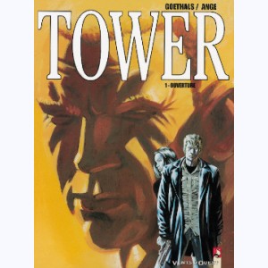 Tower : Tome 1, Ouverture