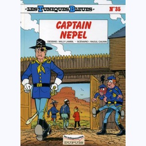 Les Tuniques Bleues : Tome 35, Captain Nepel : 