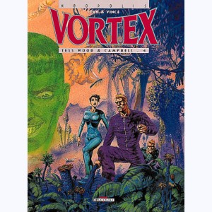 Vortex : Tome 6, Tess Wood & Campbell - 4