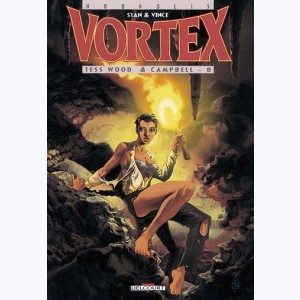 Vortex : Tome 10, Tess Wood & Campbell - 8
