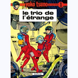 Yoko Tsuno : Tome 1, Le trio de l'étrange
