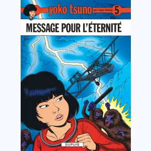 Yoko Tsuno : Tome 5, Message pour l'éternité