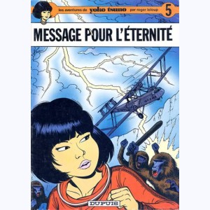 Yoko Tsuno : Tome 5, Message pour l'éternité : 