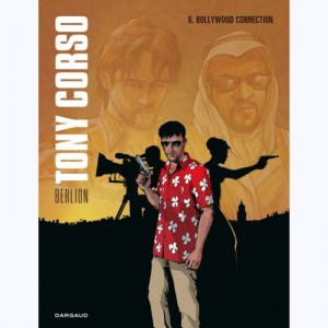 Tony Corso : Tome 6, Bollywood Connection