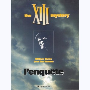 XIII : Tome 13, The XIII mystery : L'enquête
