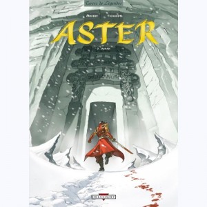 Aster : Tome 3, Yajnah