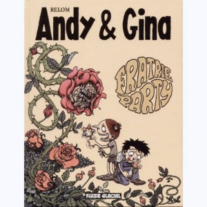 Andy et Gina : Tome 4, Fratrie Party