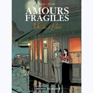 Amours fragiles : Tome 2, Un été à Paris