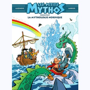 Les Petits Mythos Présentent : Tome 1, la Mythologie Nordique