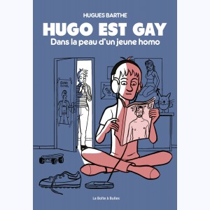 Hugo est gay, dans la peau d'un jeune homo