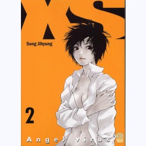 XS : Tome 2, Angel Virus