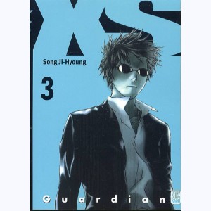 XS : Tome 3, Guardian
