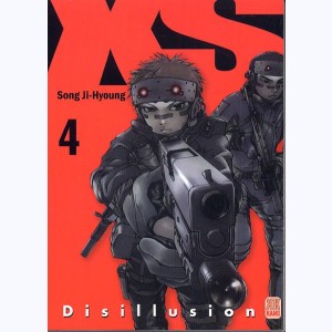 XS : Tome 4, Disillusion