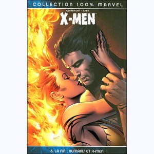 X-Men : Tome 6, La fin - Humains et X-Men