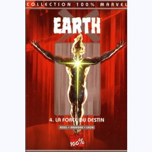 Earth X : Tome 4, La force du destin