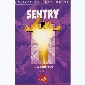 Sentry : Tome 1, Le Complot