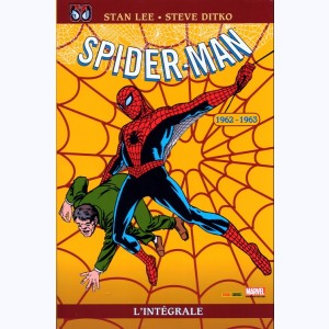 Spider-Man (L'intégrale) : Tome 1, 1962 - 1963 : 