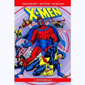 X-Men (L'intégrale) : Tome 7, 1972 - 1975