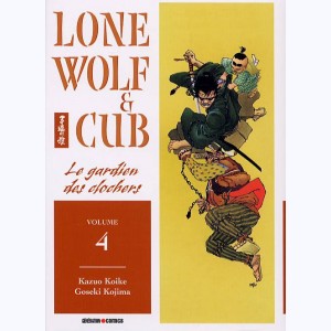 Lone Wolf & Cub : Tome 4, Le gardien des clochers