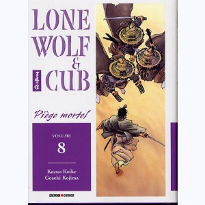 Lone Wolf & Cub : Tome 8, Piège mortel