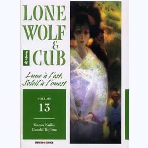 Lone Wolf & Cub : Tome 13, Lune à l'Est, Soleil à l'Ouest