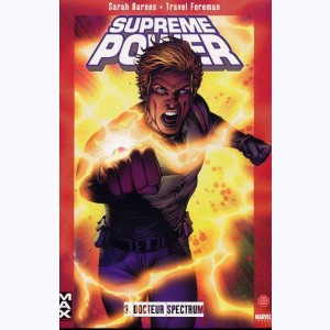 Supreme Power : Tome 3, Docteur Spectrum