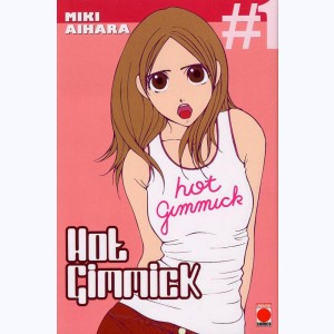 Hot Gimmick : Tome 1