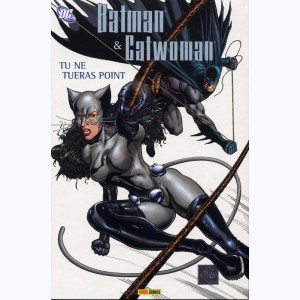 Batman & Catwoman, Tu ne tueras point