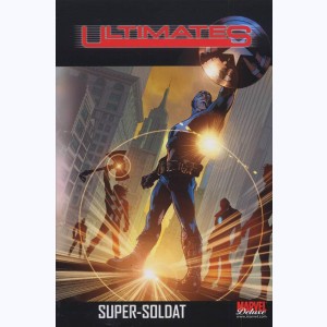 Ultimates : Tome 1, Super-Soldat