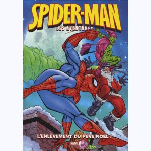 Spider-Man (les aventures) : Tome 6, L'enlèvement du Père Noël : 