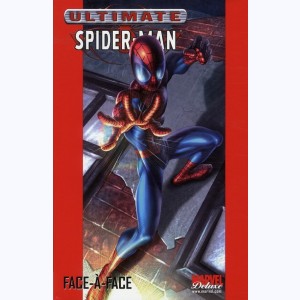 Ultimate Spider-Man : Tome 2, Face-à-face : 