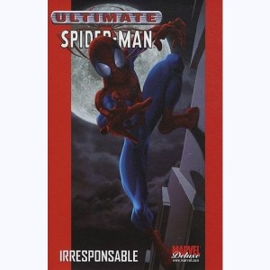 Ultimate Spider-Man : Tome 4, Irresponsable