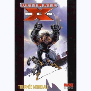 Ultimate X-Men : Tome 2, Tournée mondiale : 