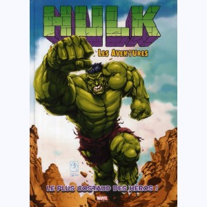 Hulk - Les aventures : Tome 1, Le plus costaud des héros !