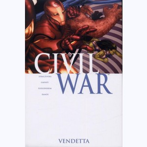 Civil War : Tome 2, Vendetta : 